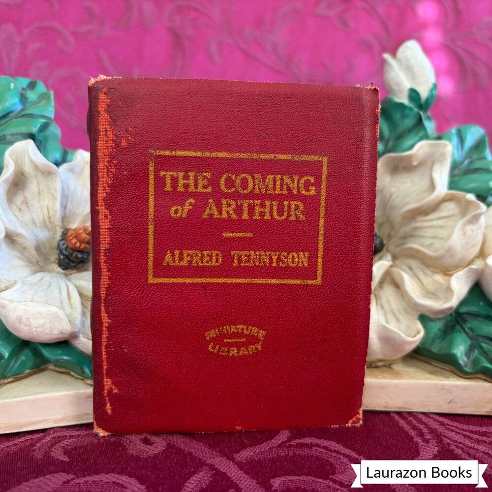 Ca 1920’s The Coming of Arthur by Alfred Tennyson, Little Leather Library